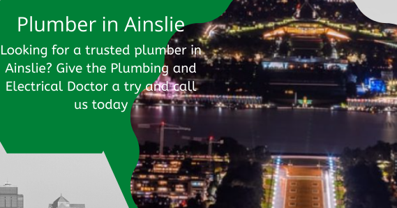 Plumber in Ainslie, Plumbing & Electrical Doctor