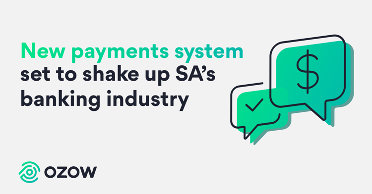 New payments system set to shake up South Africa’s banking industry