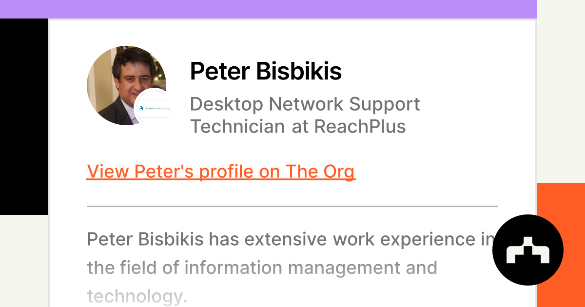 Peter Bisbikis Desktop Network Support Technician at ReachPlus The Org Peter Bisbikis Desktop Network Support Technician at ReachPlus The Org