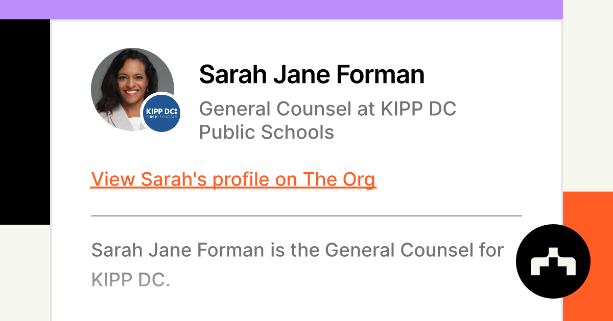 Sarah Jane Forman General Counsel at KIPP DC Public Schools The Org